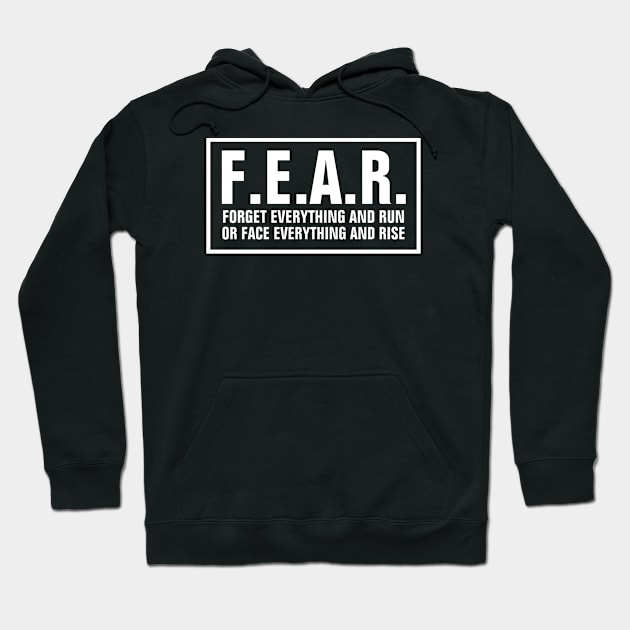 F.E.A.R. forget everything and run or face everything and rise - Christian Hoodie by ChristianShirtsStudios